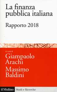 La finanza pubblica italiana. Rapporto 2018