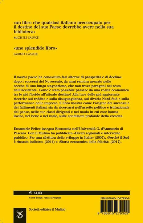 Ascesa e declino. Storia economica d'Italia - Emanuele Felice - 2