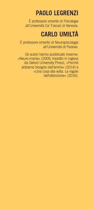 Molti inconsci per un cervello. Perché crediamo di sapere quello che non sappiamo - Paolo Legrenzi,Carlo Umiltà - 2