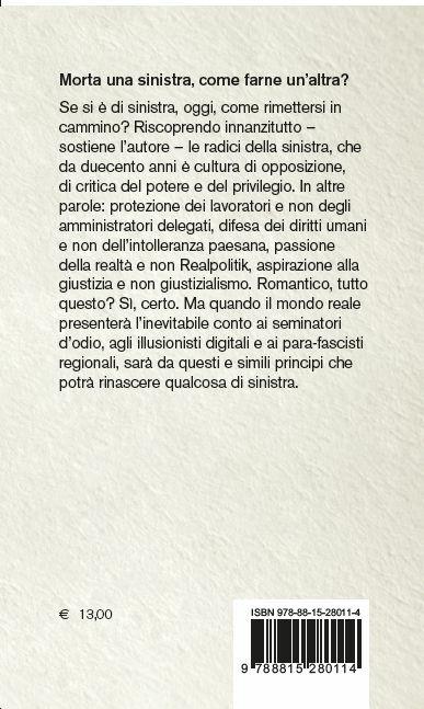 Viva la sinistra. Il futuro di un'idea - Alessandro Dal Lago - 3