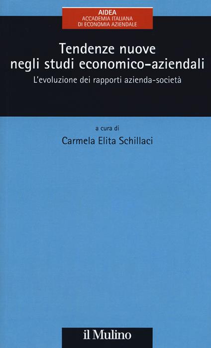 Tendenze nuove negli studi economico-aziendali. L'evoluzione dei rapporti azienda-società - copertina