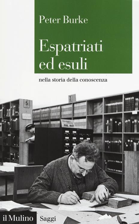 Espatriati ed esuli nella storia della conoscenza - Peter Burke - copertina