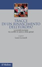 Tracce di un rinascimento dell'Europa? La società europea tra conflitti di valore e sfide globali