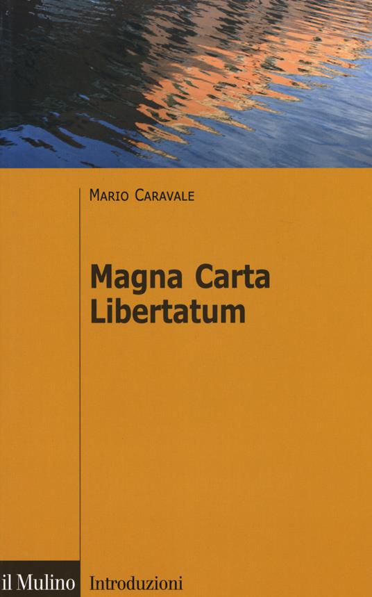 Magna Carta Libertatum - Mario Caravale - copertina