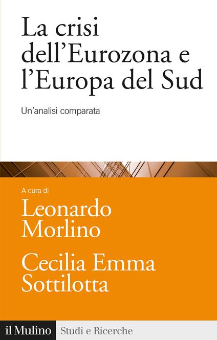 La crisi dell'Eurozona e l'Europa del Sud. Un'analisi comparata - copertina