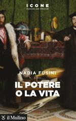 Il potere o la vita