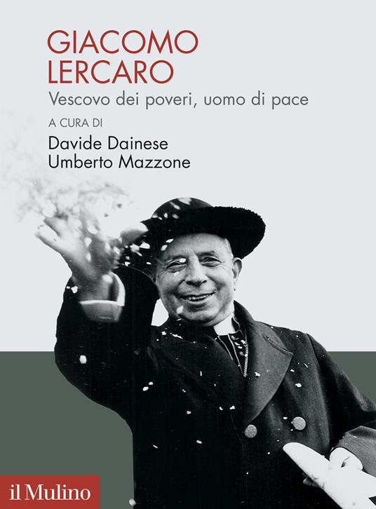 Giacomo Lercaro. Vescovo dei poveri, uomo di pace - copertina