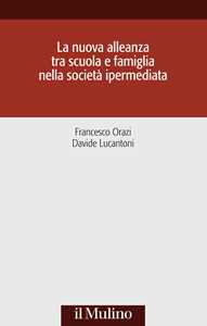 La nuova alleanza tra scuola e famiglia nella società ipermediata