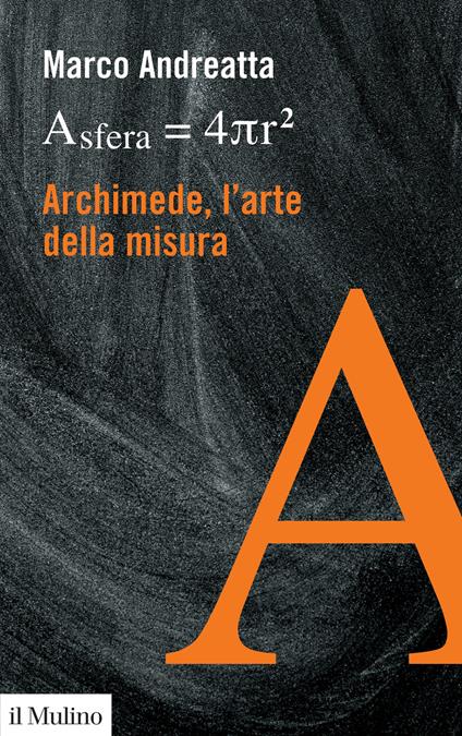 Archimede, l'arte della misura - Marco Andreatta - copertina