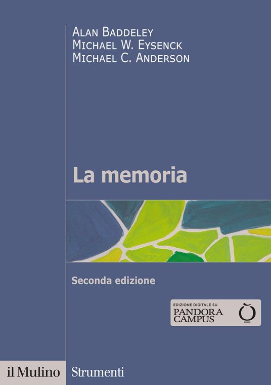 La memoria - Alan Baddeley,Michael W. Eysenck,Michael C. Anderson - copertina