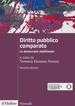 Diritto pubblico comparato. Le democrazie stabilizzate