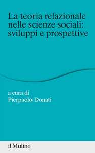 La teoria relazionale nelle scienze sociali: sviluppi e prospettive