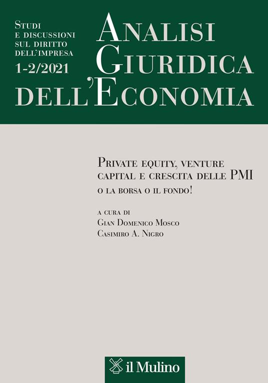Analisi giuridica dell'economia (2021). Vol. 1-2: Private equity, venture capital e crescita delle PMI. O la borsa o il fondo! - copertina
