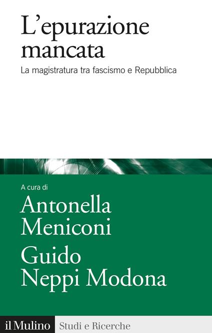 L' epurazione mancata. La magistratura tra fascismo e Repubblica - copertina