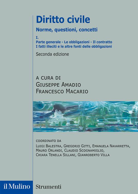 Diritto civile. Norme, questioni, concetti. Vol. 1: Parte generale: Le obbligazioni. Il contratto. I fatti illeciti e le altre fonti delle obbligazioni - copertina