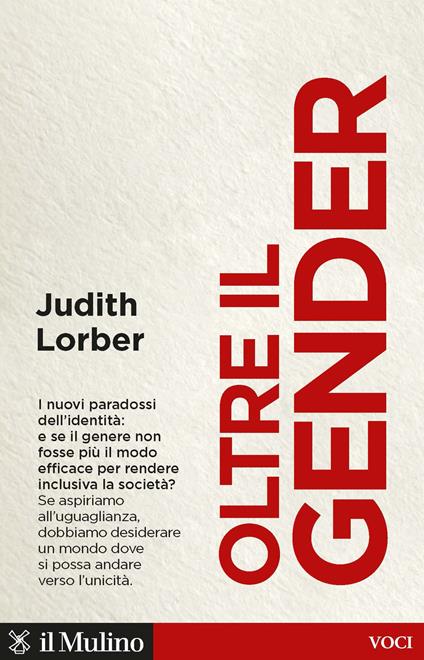 Oltre il gender. I nuovi paradossi dell'identità - Judith Lorber - copertina