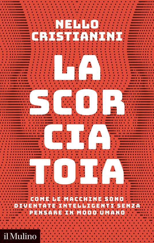 Nello Cristianini presenta il libro La scorciatoia: come le