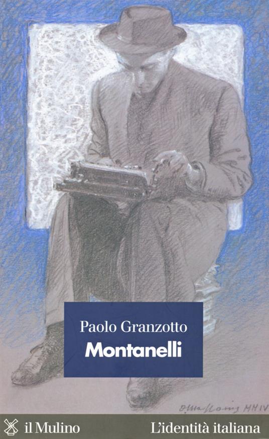 Montanelli - Paolo Granzotto - ebook