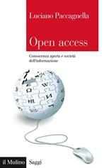 Open access. Conoscenza aperta e società dell'informazione