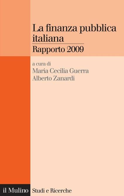 La finanza pubblica italiana. Rapporto 2009 - M. C. Guerra,A. Zanardi - ebook