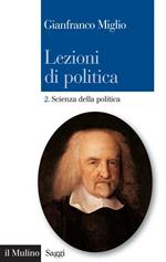 Lezioni di politica. Vol. 2: Lezioni di politica