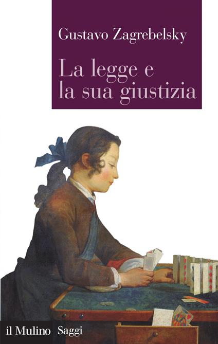 La legge e la sua giustizia - Zagrebelsky Gustavo - ebook