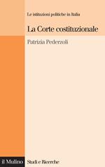 La Corte costituzionale. Le istituzioni politiche in Italia