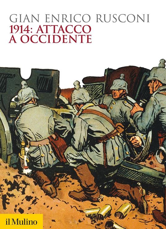 1914: attacco a Occidente - Gian Enrico Rusconi - ebook