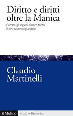 Diritto e diritti oltre la Manica. Perché gli inglesi amano tanto il loro sistema giuridico