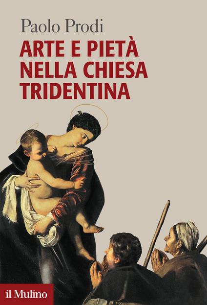 Arte e pietà nella chiesa tridentina - Paolo Prodi - ebook