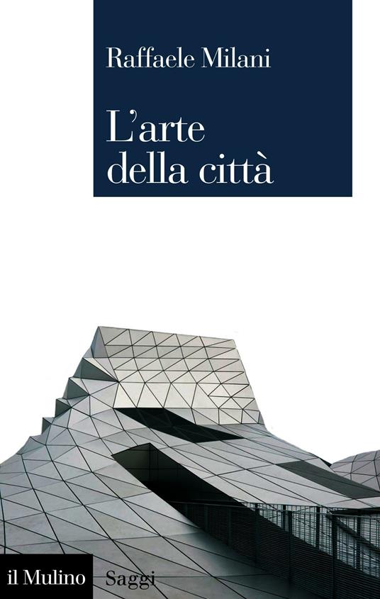 L' arte della città - Raffaele Milani - ebook