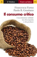 Il consumo critico. Una relazione solidale tra chi acquista e chi produce