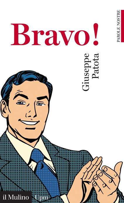 Bravo! - Giuseppe Patota - ebook