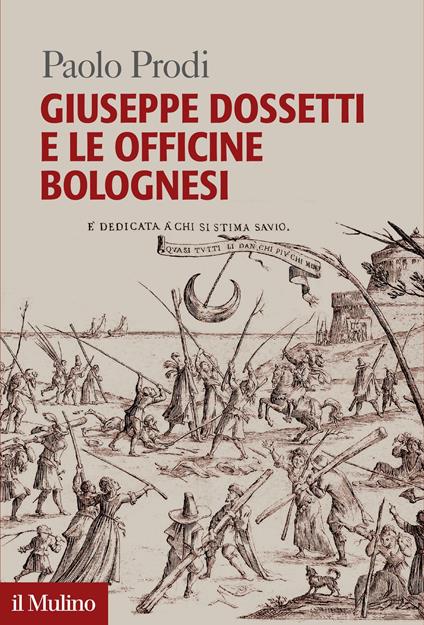 Giuseppe Dossetti e le officine bolognesi - Paolo Prodi - ebook