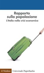 Rapporto sulla popolazione. L'Italia nella crisi economica