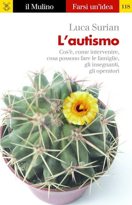 L' autismo. Conoscerlo e affrontarlo - Luca Surian - ebook