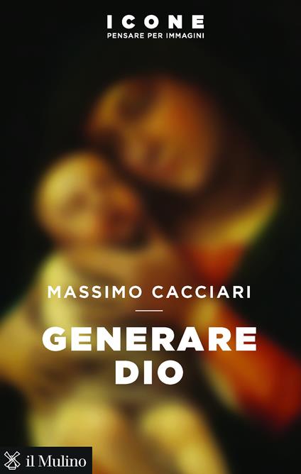 Generare Dio - Massimo Cacciari - ebook