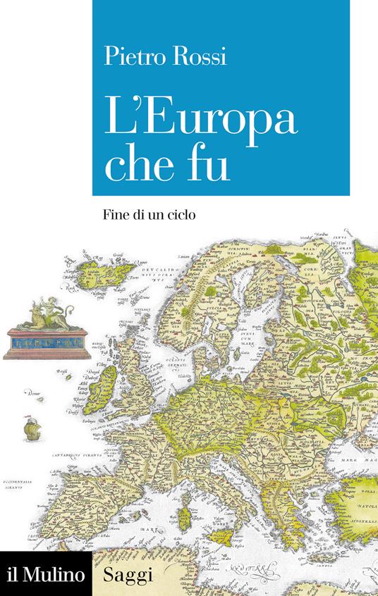 L' Europa che fu. Fine di un ciclo - Pietro Rossi - ebook