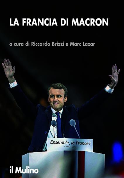 La Francia di Macron - Lazar Marc,Brizzi Riccardo - ebook