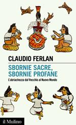 Sbornie sacre, sbornie profane. L'ubriachezza dal Vecchio al Nuovo mondo