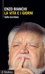 La vita e i giorni. Sulla vecchiaia