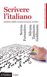 Scrivere l'italiano. Galateo della comunicazione scritta