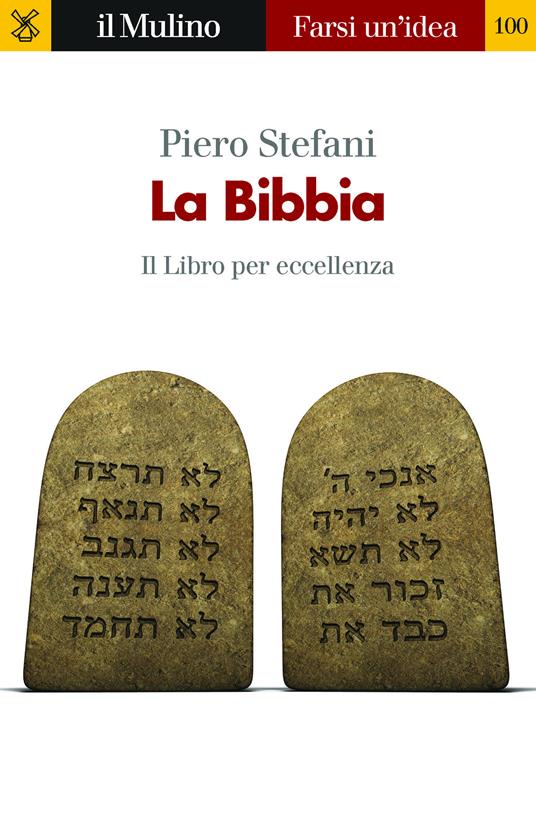 La Bibbia. Il libro per eccellenza - Piero Stefani - ebook