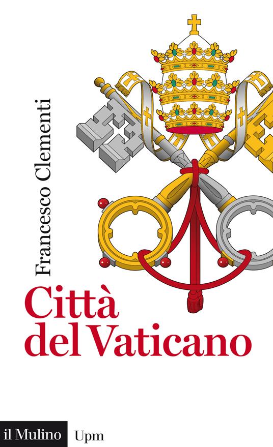 Città del Vaticano - Francesco Clementi - ebook