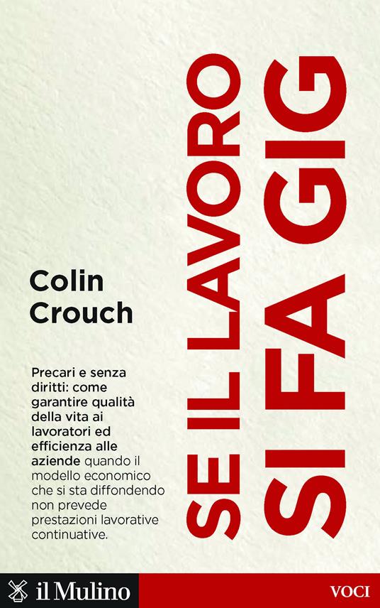 Se il lavoro si fa gig - Colin Crouch,Rinaldo Falcioni - ebook