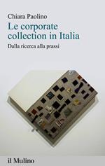 Le corporate collection in Italia. Dalla ricerca alla prassi