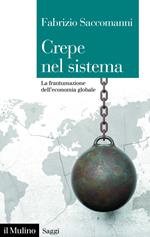 Crepe nel sistema. La frantumazione dell'economia globale