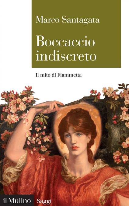 Boccaccio indiscreto. Il mito di Fiammetta - Marco Santagata - ebook