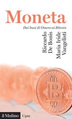 La moneta. Dai buoni di omero ai Bitcoin