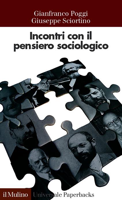 Incontri con il pensiero sociologico - Poggi Gianfranco,Sciortino Giuseppe - ebook
